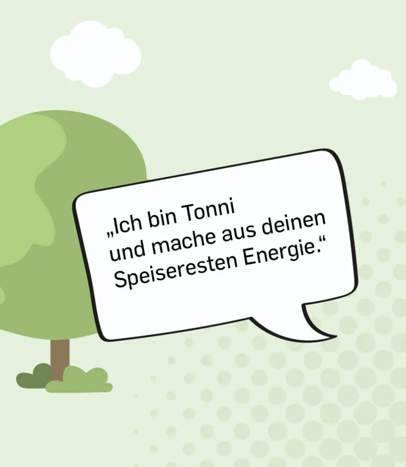 Illustration mit Baum, Wolken und gepunktetem Hintergrund. In einer großen Sprechblase sagt Tonni, dass er aus Speiseresten Energie macht.